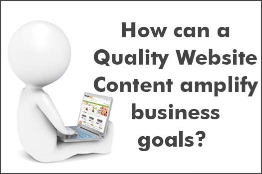 How can a Quality Website Content amplify business goals?