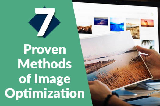 7 Proven methods of Image Optimization which can improve the SERP Ranking