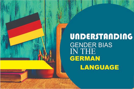Understanding the gender bias in German Language