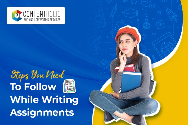 Steps You Need To Follow While Writing Assignments