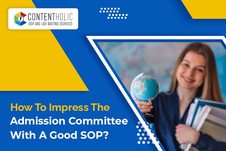 How to Impress the Admission Committee with a Good SOP