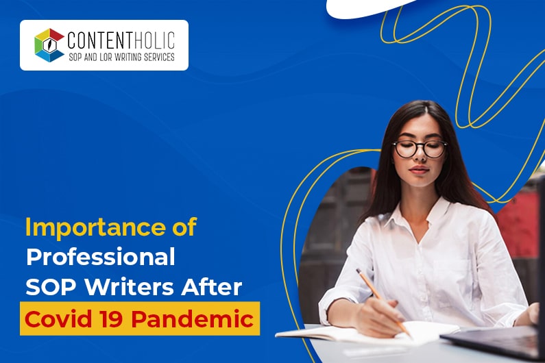 Why is hiring Professional SOP Writers so important after Covid 19 pandemic?