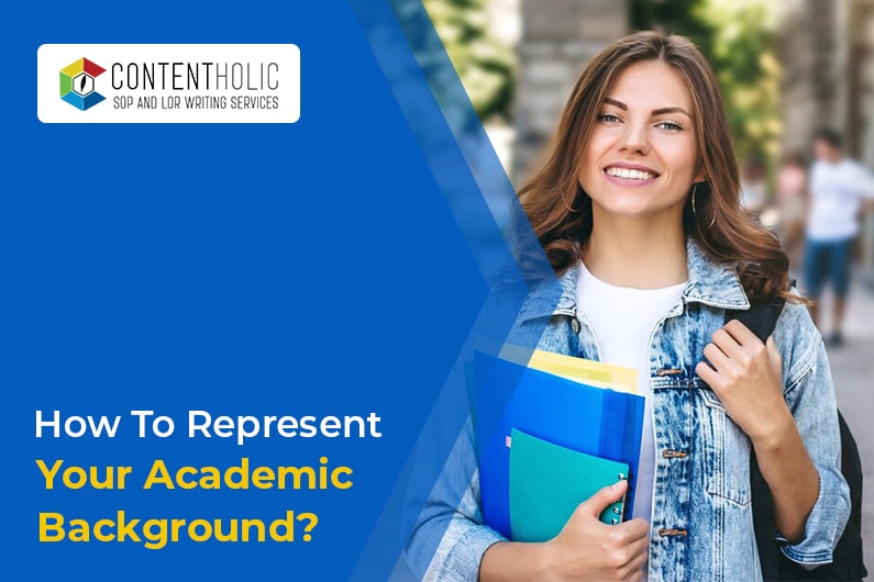 How to Represent your Academic Background in SOP? - Contentholic