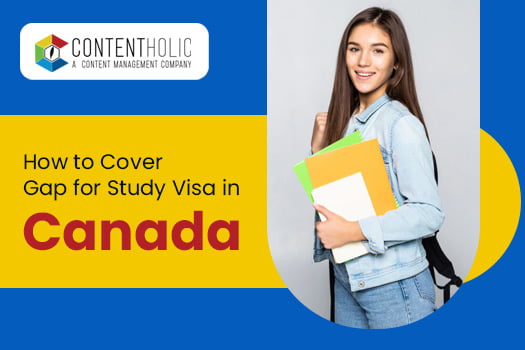 How to cover the gap for a study visa in Canada?