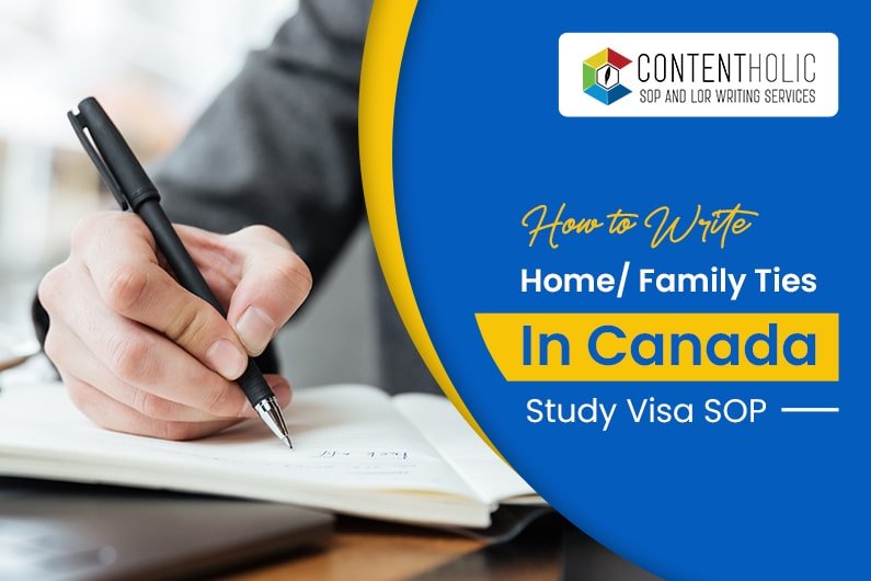 How to Write Home Family Ties in Canada Study Visa SOP