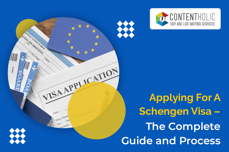 Applying for A Schengen Visa –The Complete Guide and Process