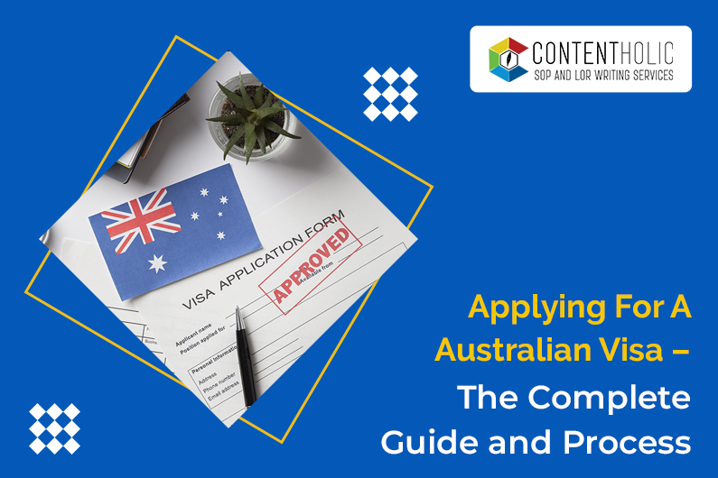 Applying for An Australian Visa –The Complete Guide and Process