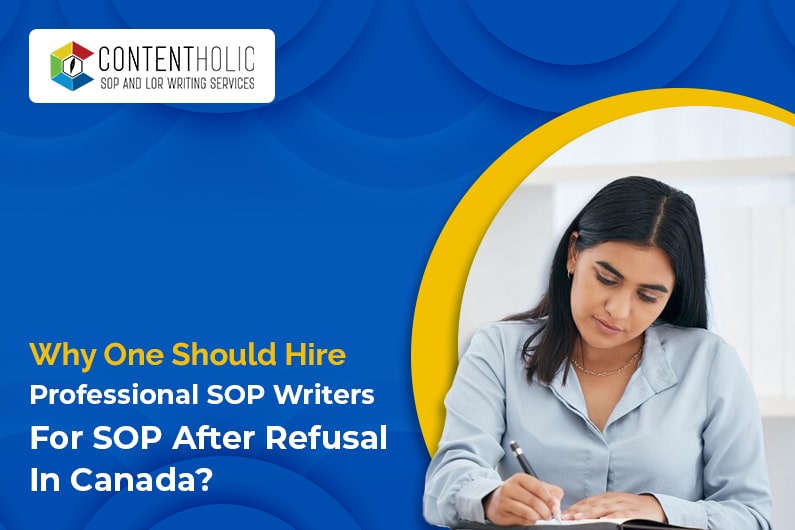 Why one should hire professional SOP writers for SOP after visa refusal in Canada