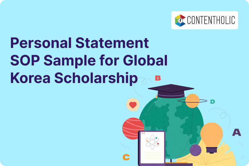 Personal Statement SOP Sample for Global Korea Scholarship (GKS / KGSP) 2024