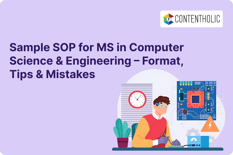 Sample SOP for MS in Computer Science & Engineering – Format, Tips & Mistakes