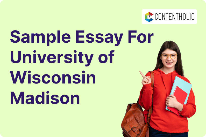 University of Wisconsin Madison Essay Sample for Admission