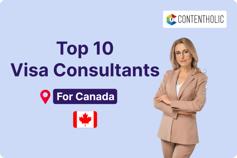 Top 10 Visa Consultants For Canada