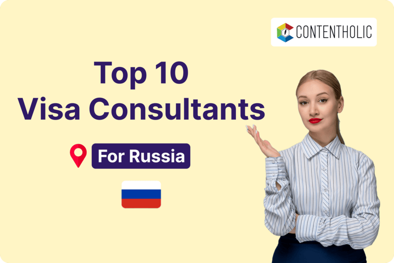 Top 10 Visa Consultants For Russia