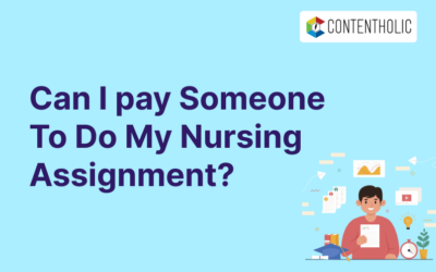 Can I pay someone to do my Nursing Assignment?