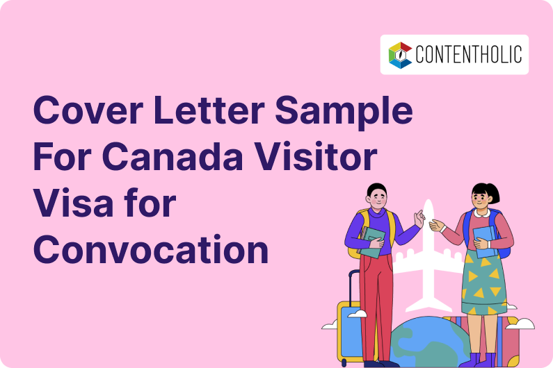 Cover Letter Sample for Canada Visitor Visa for Convocation