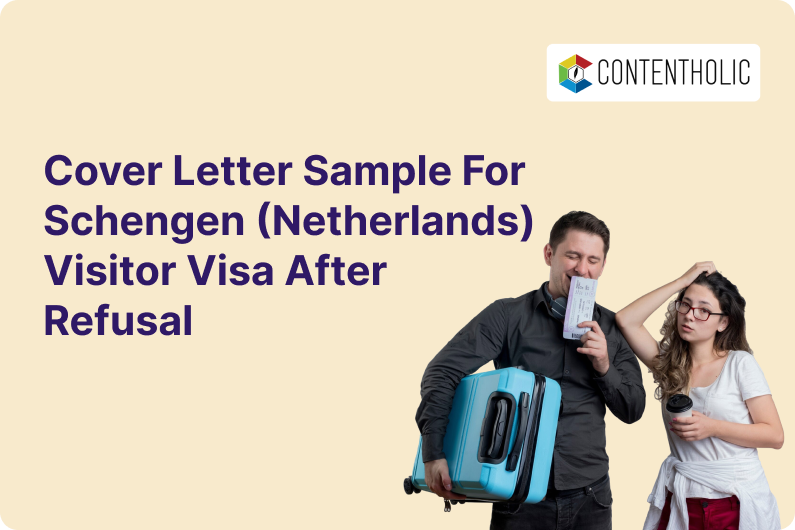 Cover Letter Sample for Schengen (Netherlands) Visitor Visa After Refusal