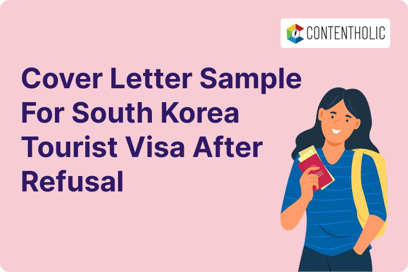 Cover Letter Sample for South Korea Tourist Visa After Refusal