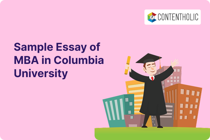 Sample Essay of MBA in Columbia University
