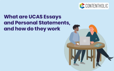 What are UCAS Personal Statements & Essays, and How Do They Work?